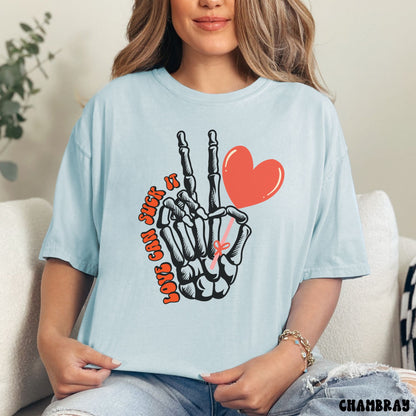 LOVE CAN SUCK IT SHIRT