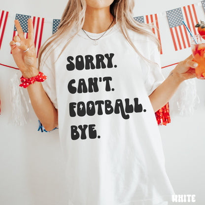 SORRY CAN'T FOOTBALL SHIRT *BLACK DESIGN*